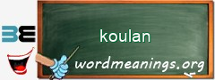 WordMeaning blackboard for koulan